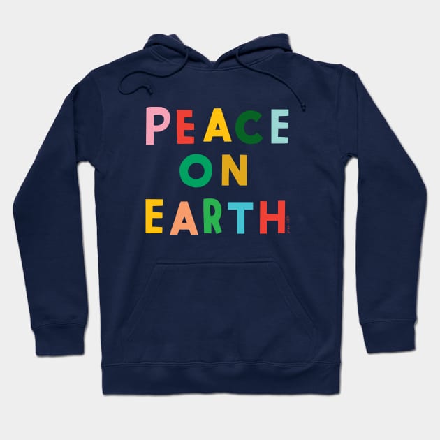 Peace on Earth Hoodie by Ann Kelle